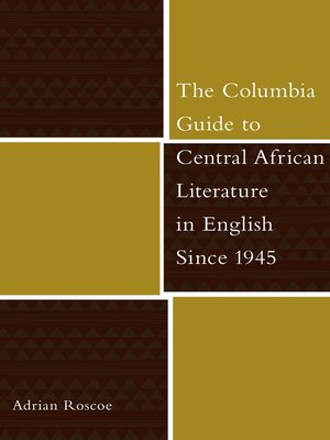 cover image of The Columbia Guide to Central African Literature in English Since 1945